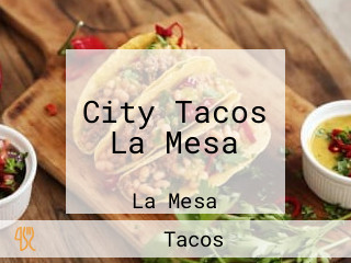 City Tacos La Mesa