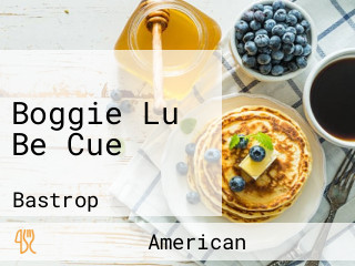 Boggie Lu Be Cue