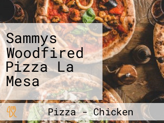 Sammys Woodfired Pizza La Mesa