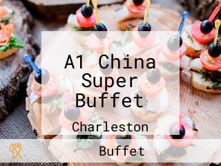 A1 China Super Buffet