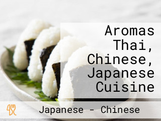 Aromas Thai, Chinese, Japanese Cuisine