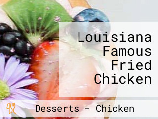 Louisiana Famous Fried Chicken