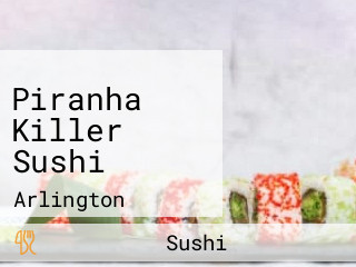 Piranha Killer Sushi