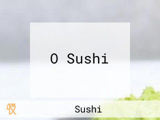 O Sushi