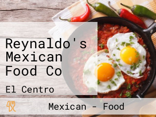 Reynaldo's Mexican Food Co