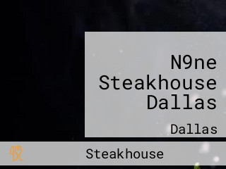 N9ne Steakhouse Dallas