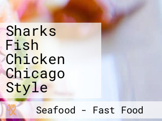 Sharks Fish Chicken Chicago Style