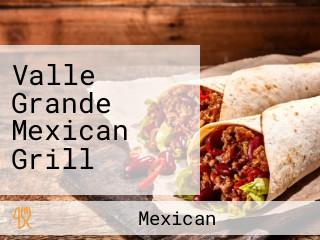 Valle Grande Mexican Grill