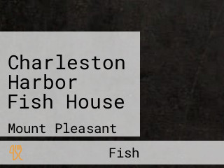 Charleston Harbor Fish House