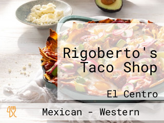 Rigoberto's Taco Shop