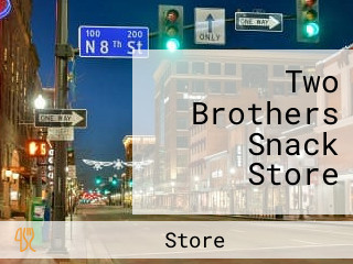 Two Brothers Snack Store