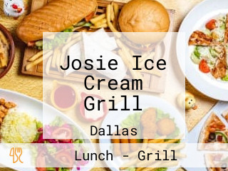 Josie Ice Cream Grill