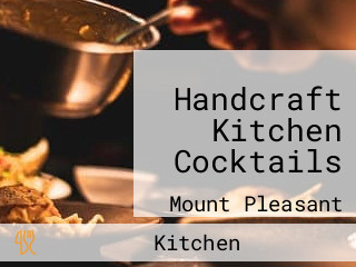 Handcraft Kitchen Cocktails