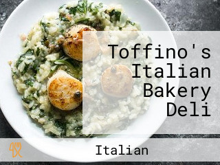 Toffino's Italian Bakery Deli