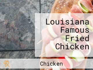 Louisiana Famous Fried Chicken