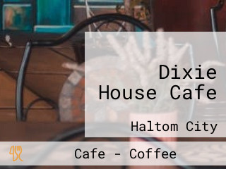 Dixie House Cafe