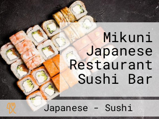 Mikuni Japanese Restaurant Sushi Bar