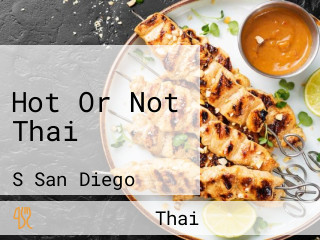 Hot Or Not Thai