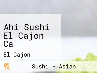 Ahi Sushi El Cajon Ca