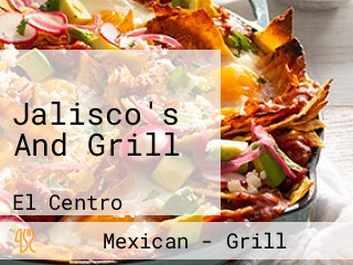 Jalisco's And Grill