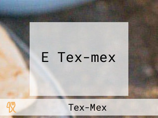 E Tex-mex