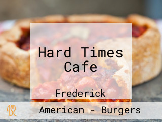 Hard Times Cafe