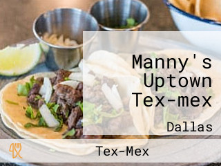 Manny's Uptown Tex-mex