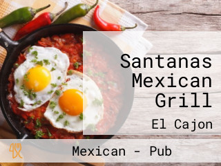 Santanas Mexican Grill