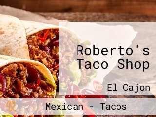 Roberto's Taco Shop