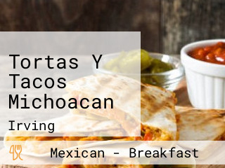 Tortas Y Tacos Michoacan