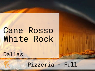 Cane Rosso White Rock