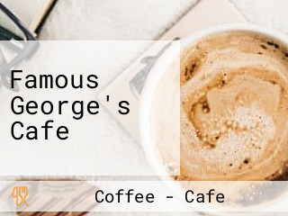 Famous George's Cafe