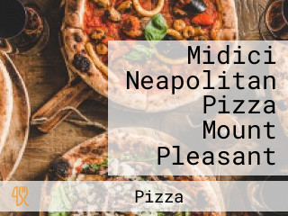 Midici Neapolitan Pizza Mount Pleasant