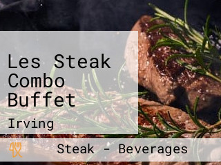 Les Steak Combo Buffet