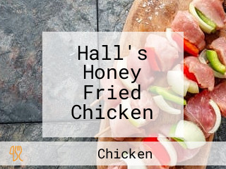 Hall's Honey Fried Chicken