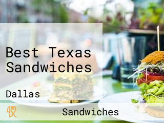 Best Texas Sandwiches