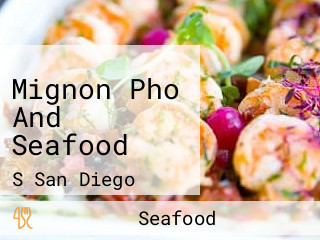 Mignon Pho And Seafood