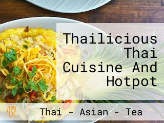 Thailicious Thai Cuisine And Hotpot