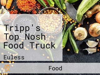 Tripp's Top Nosh Food Truck