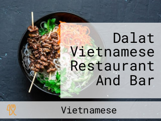 Dalat Vietnamese Restaurant And Bar