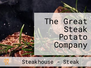 The Great Steak Potato Company