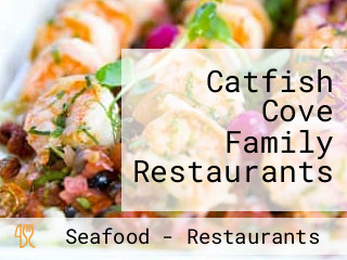 Catfish Cove Family Restaurants