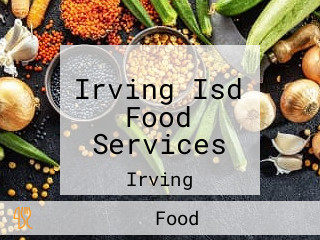 Irving Isd Food Services