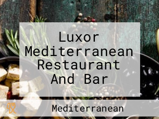 Luxor Mediterranean Restaurant And Bar