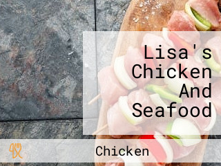 Lisa's Chicken And Seafood