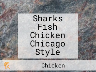 Sharks Fish Chicken Chicago Style