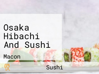 Osaka Hibachi And Sushi