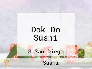 Dok Do Sushi