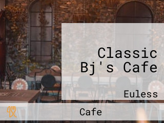 Classic Bj's Cafe