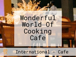 Wonderful World Of Cooking Cafe